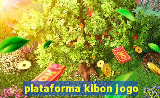 plataforma kibon jogo